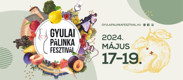 Hétvégén kerül megrendezésre a 24. Gyulai Pálinkafesztivál