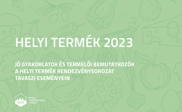 A NAK megjelentette "Jó gyakorlatok és termelői bemutatkozók" című kiadványát
